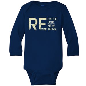 Recycle Reuse Renew Rethink Meaningful Gift Baby Long Sleeve Bodysuit