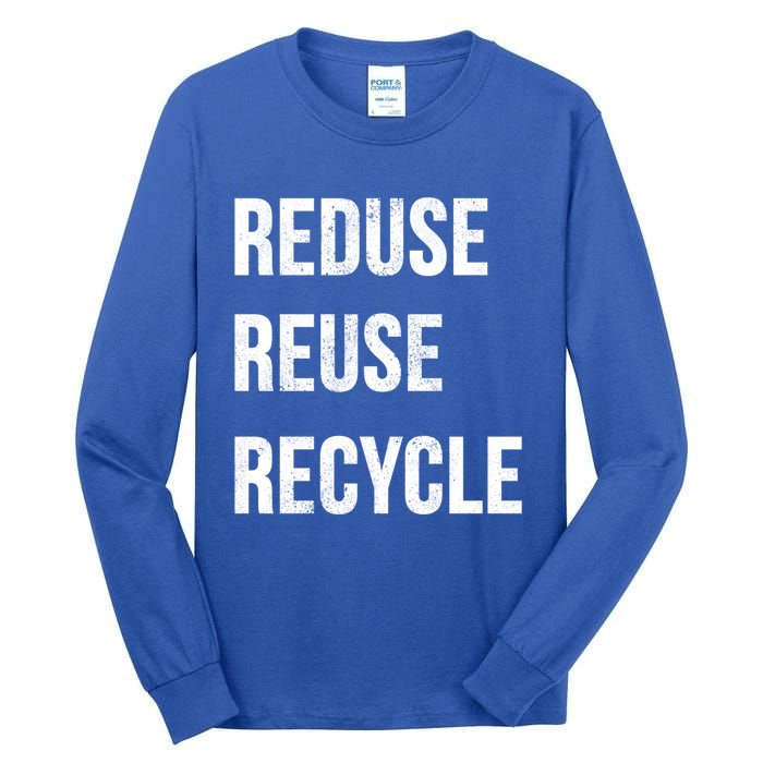 Reduce Reuse Recycle Vintage Recycling Saying Gift Tall Long Sleeve T-Shirt