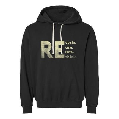 Recycle Reuse Renew Rethink Earth Day Garment-Dyed Fleece Hoodie