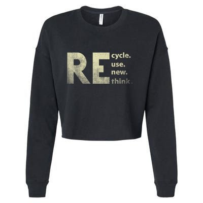 Recycle Reuse Renew Rethink Earth Day Cropped Pullover Crew