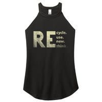 Recycle Reuse Renew Rethink Earth Day Women's Perfect Tri Rocker Tank
