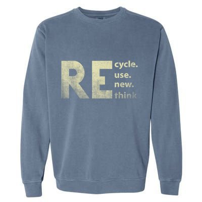 Recycle Reuse Renew Rethink Earth Day Garment-Dyed Sweatshirt