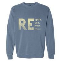Recycle Reuse Renew Rethink Earth Day Garment-Dyed Sweatshirt