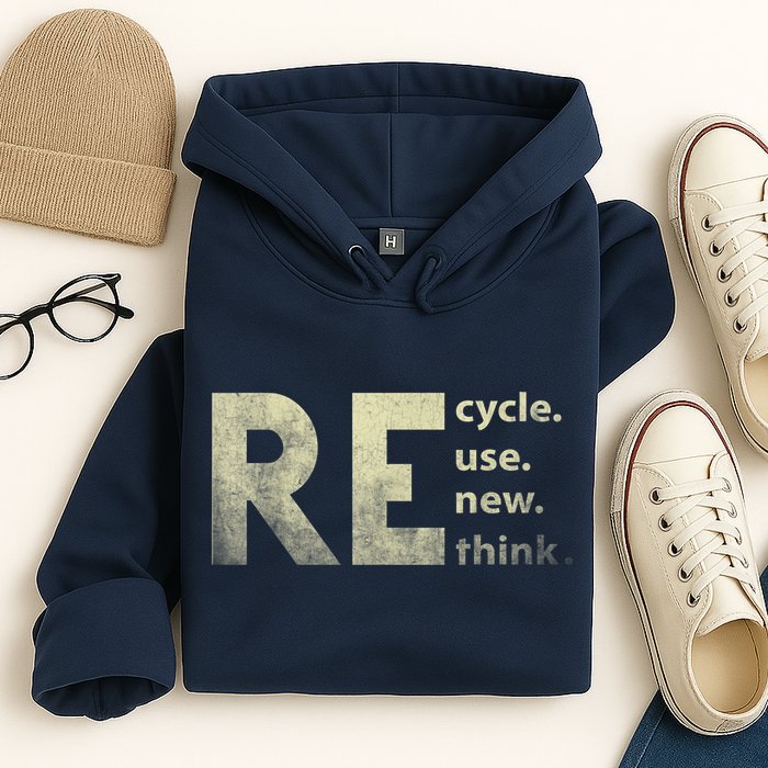 Recycle Reuse Renew Rethink Earth Day Hoodie