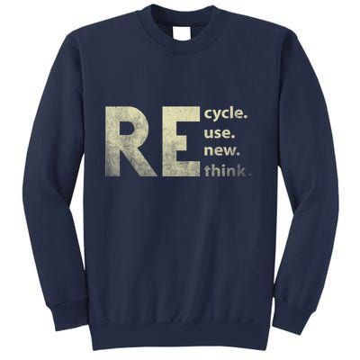 Recycle Reuse Renew Rethink Earth Day Sweatshirt