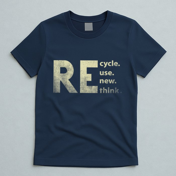 Recycle Reuse Renew Rethink Earth Day T-Shirt
