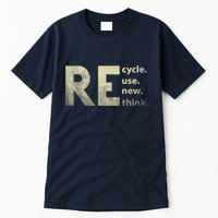 Recycle Reuse Renew Rethink Earth Day Tall T-Shirt