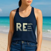 Recycle Reuse Renew Rethink Earth Day Womens Tank Top