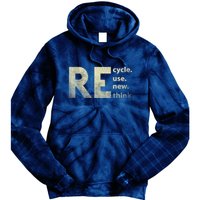 Recycle Reuse Renew Rethink Earth Day Tie Dye Hoodie
