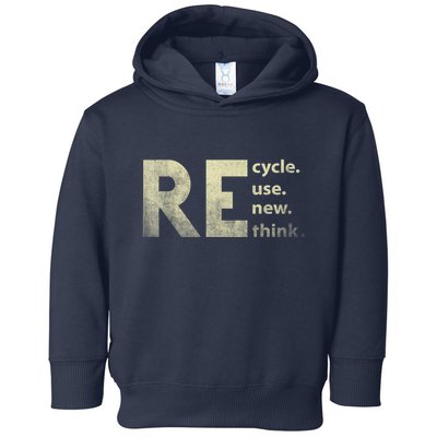 Recycle Reuse Renew Rethink Earth Day Toddler Hoodie