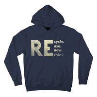 Recycle Reuse Renew Rethink Earth Day Tall Hoodie