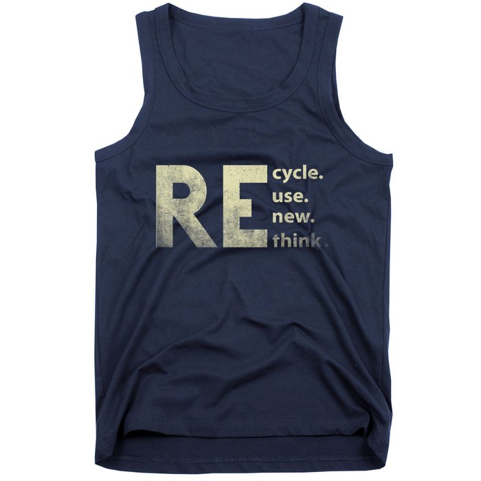 Recycle Reuse Renew Rethink Earth Day Tank Top