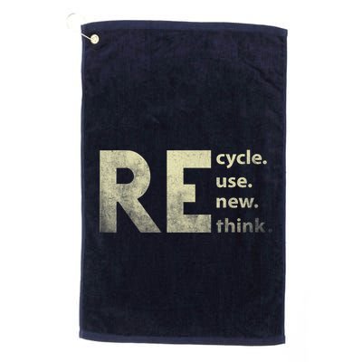 Recycle Reuse Renew Rethink Earth Day Golf Towel