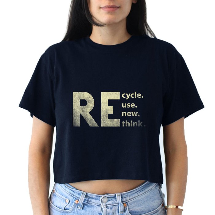Recycle Reuse Renew Rethink Earth Day Crop Top