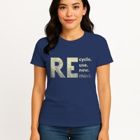 Recycle Reuse Renew Rethink Earth Day Womens T-Shirt
