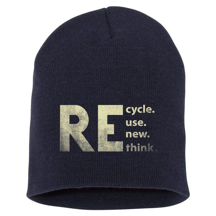 Recycle Reuse Renew Rethink Earth Day Short Acrylic Beanie