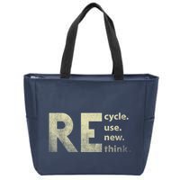Recycle Reuse Renew Rethink Earth Day Zip Tote Bag