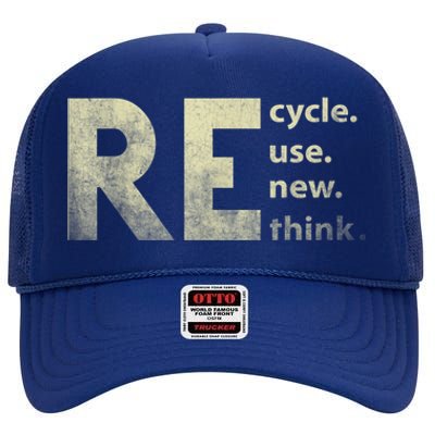 Recycle Reuse Renew Rethink Earth Day High Crown Mesh Back Trucker Hat