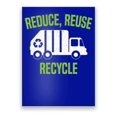 Reduce Reuse Recycle Waste Aget Garbage Collector Cute Gift Poster