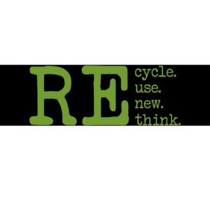 Recycle Reuse Renew Rethink Earth Day Environmental Activism Bumper Sticker