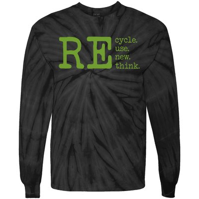 Recycle Reuse Renew Rethink Earth Day Environmental Activism Tie-Dye Long Sleeve Shirt