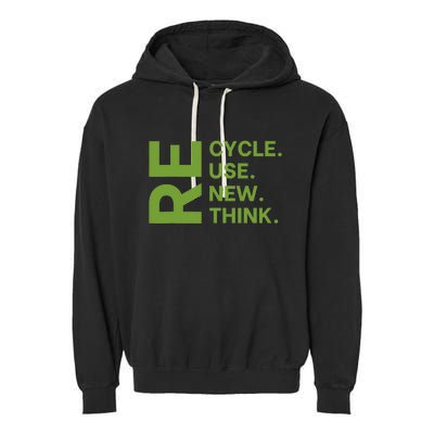 Recycle Reuse Renew Rethink Earth Day Environmental Activism Garment-Dyed Fleece Hoodie