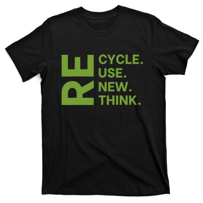 Recycle Reuse Renew Rethink Earth Day Environmental Activism T-Shirt