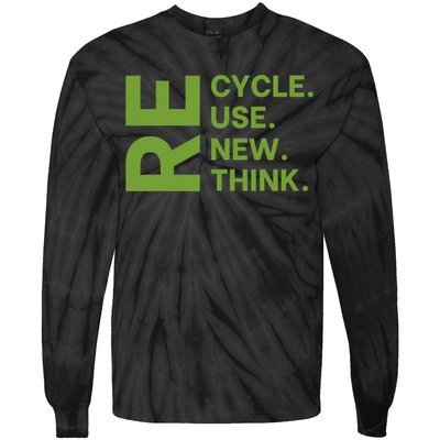 Recycle Reuse Renew Rethink Earth Day Environmental Activism Tie-Dye Long Sleeve Shirt