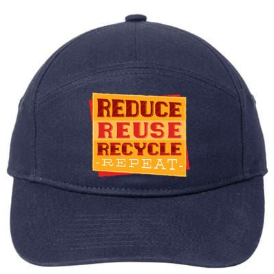 Reduce Reuse Recycle Repeat Recycling Awareness Gift 7-Panel Snapback Hat