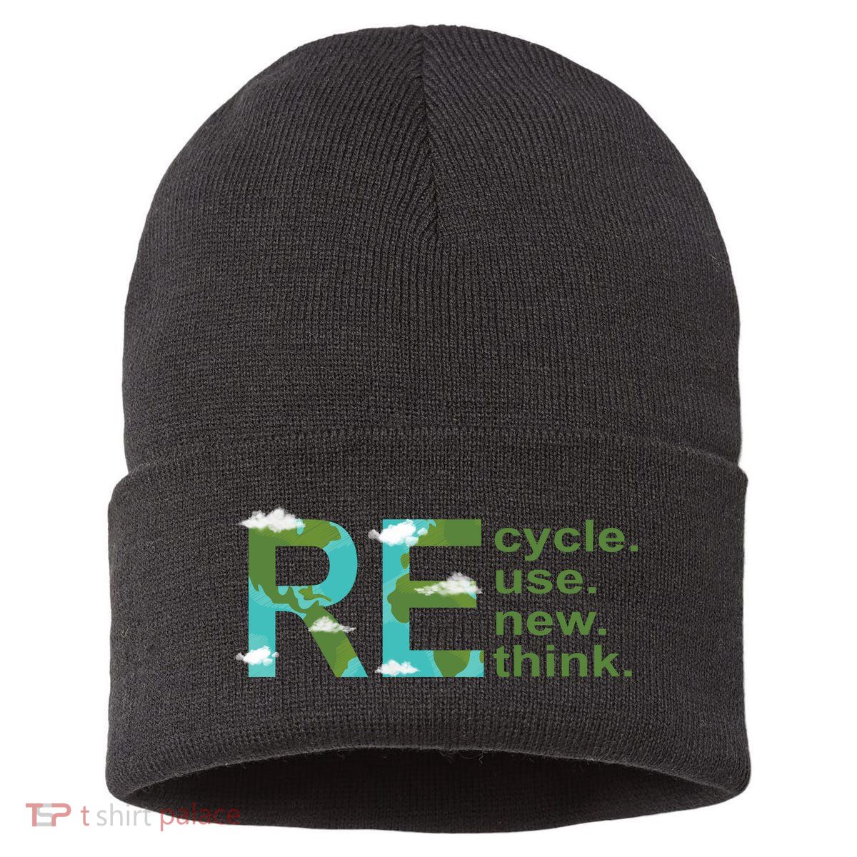 Recycle Reuse Renew Rethink Earth Day Sustainable Knit Beanie