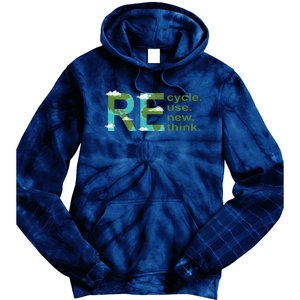 Recycle Reuse Renew Rethink Earth Day Tie Dye Hoodie