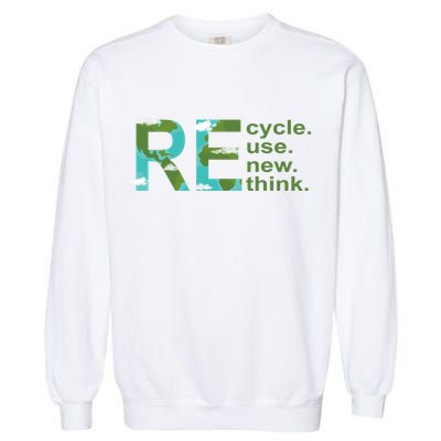 Recycle Reuse Renew Rethink Earth Day Garment-Dyed Sweatshirt