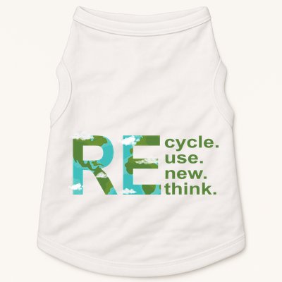 Recycle Reuse Renew Rethink Earth Day Doggie Tank