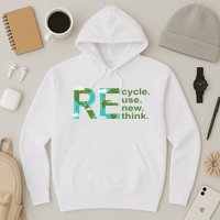 Recycle Reuse Renew Rethink Earth Day Hoodie