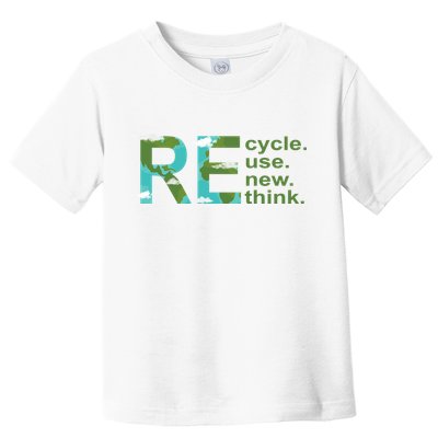 Recycle Reuse Renew Rethink Earth Day Toddler T-Shirt