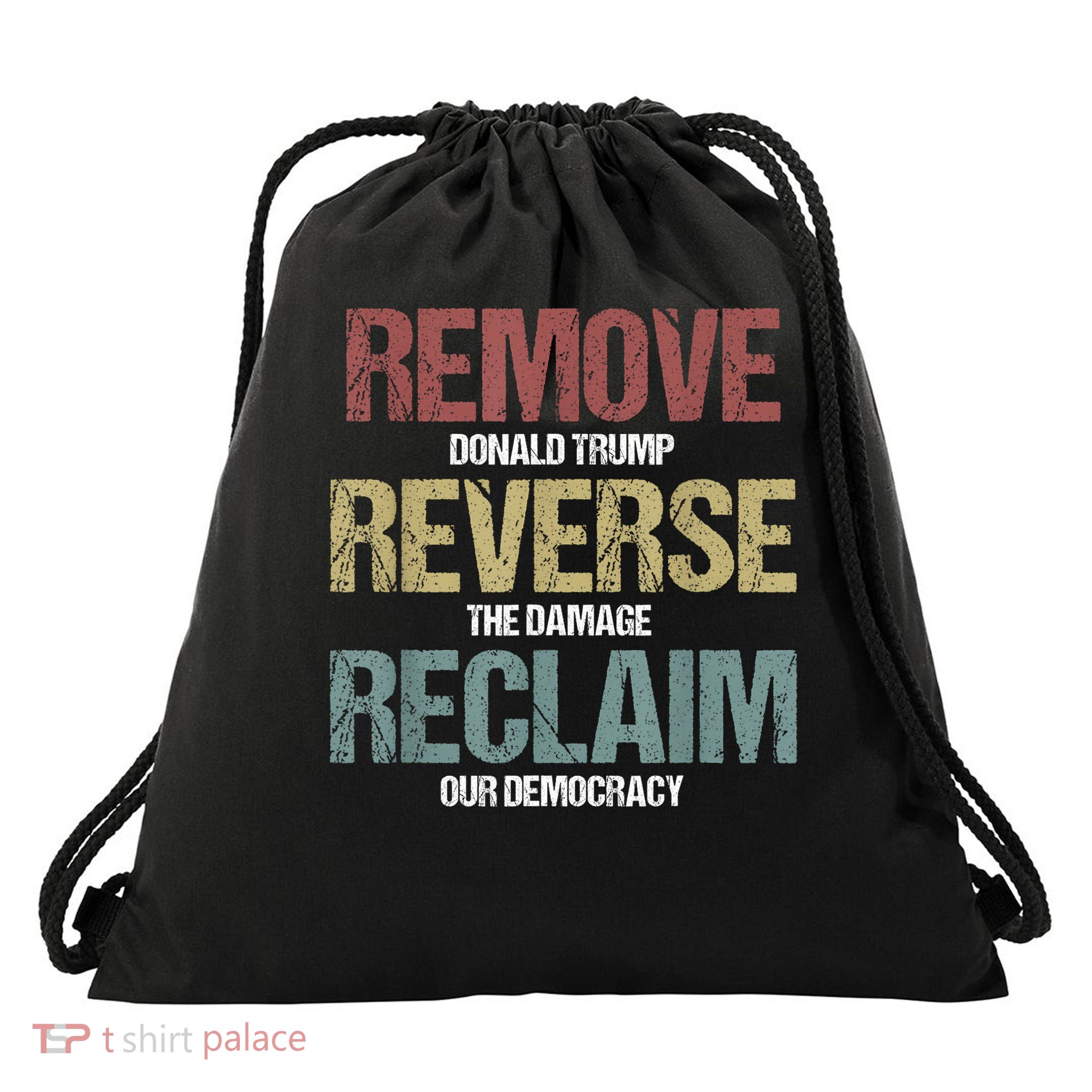 Remove Reverse Reclaim Protest Drawstring Bag