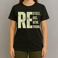 Recycle Reuse Renew Rethink T-Shirt