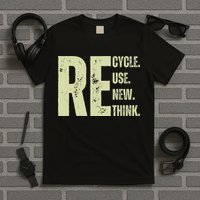 Recycle Reuse Renew Rethink T-Shirt