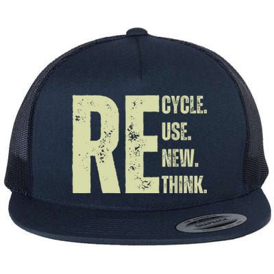 Recycle Reuse Renew Rethink Flat Bill Trucker Hat