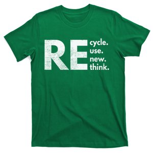 Recycle Reuse Renew Rethink Crisis Environmental Activism T-Shirt