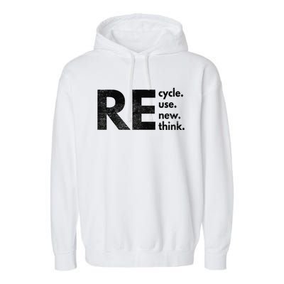 Recycle Reuse Renew Rethink Crisis Environmental Activism Garment-Dyed Fleece Hoodie