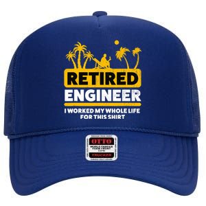 Retirement Retiree Retired Engineer High Crown Mesh Back Trucker Hat