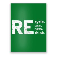Recycle Reuse Renew Rethink Poster