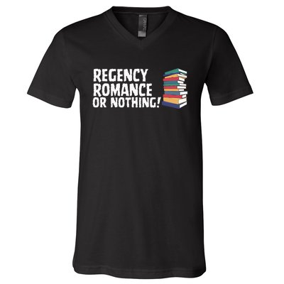 Reading Regency Romance Novel Or Nothing Book Joke V-Neck T-Shirt