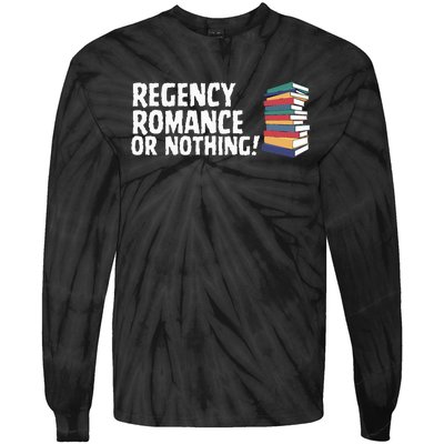 Reading Regency Romance Novel Or Nothing Book Joke Tie-Dye Long Sleeve Shirt