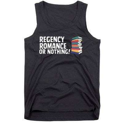 Reading Regency Romance Novel Or Nothing Book Joke Tank Top