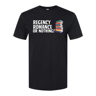 Reading Regency Romance Novel Or Nothing Book Joke Softstyle CVC T-Shirt