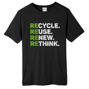 Recycle Reuse Renew Rethink Earth Day Environmental Activism Tall Fusion ChromaSoft Performance T-Shirt