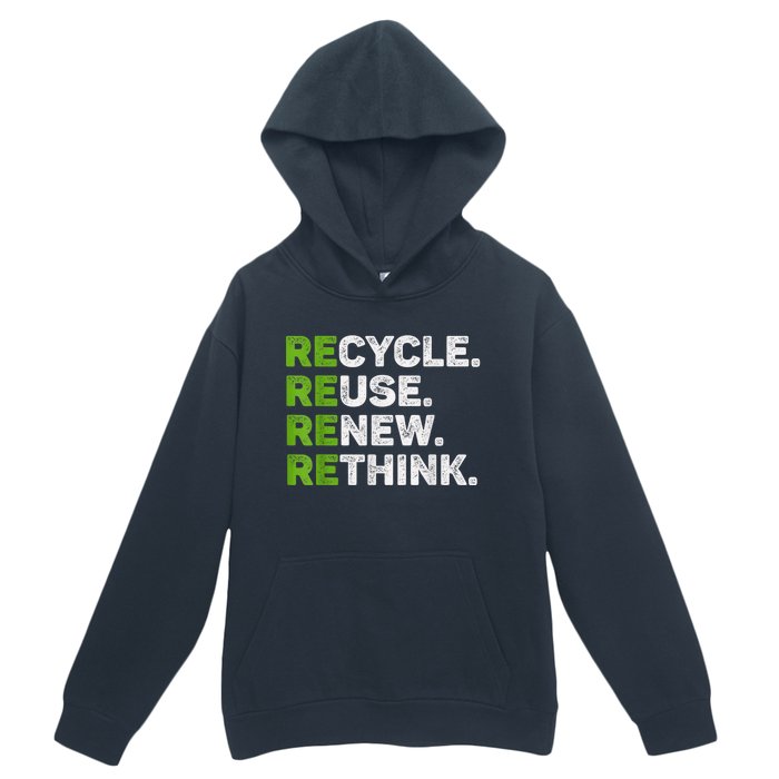 Recycle Reuse Renew Rethink Earth Day Environmental Activism Urban Pullover Hoodie