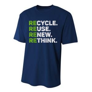 Recycle Reuse Renew Rethink Earth Day Environmental Activism Performance Sprint T-Shirt